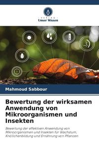 Produktbild: Bewertung der wirksamen Anwendung von Mikroorganismen und Insekten