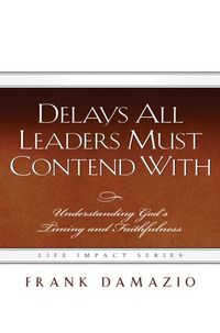 Produktbild: Delays All Leaders Must Contend with