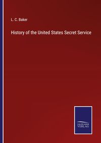 Produktbild: History of the United States Secret Service