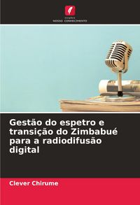 Produktbild: Gest&atilde;o do espetro e transi&ccedil;&atilde;o do Zimbabu&eacute; para a radiodifus&atilde;o digital