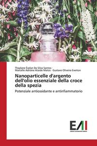 Produktbild: Nanoparticelle d'argento dell'olio essenziale della croce della spezia