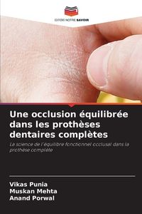 Produktbild: Une occlusion &eacute;quilibr&eacute;e dans les proth&egrave;ses dentaires compl&egrave;tes