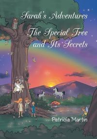 Produktbild: Martin, P: Sarah's Adventures The Special Tree and Its Secre