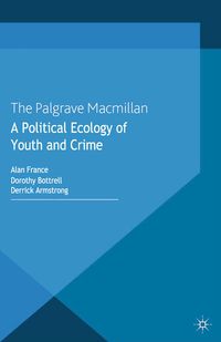 Produktbild: A Political Ecology of Youth and Crime