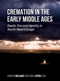 Produktbild: Cremation in the Early Middle Ages