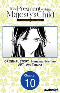 Produktbild: I Got Pregnant With His Majesty's Child -A Biography of Queen Berta- #010