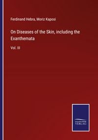 Produktbild: On Diseases of the Skin, including the Exanthemata