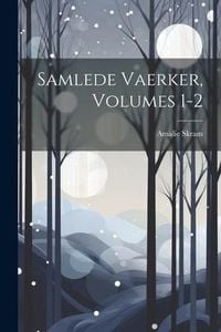Produktbild: Samlede Vaerker, Volumes 1-2