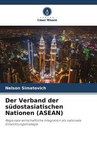 Produktbild: Der Verband der s&uuml;dostasiatischen Nationen (ASEAN)