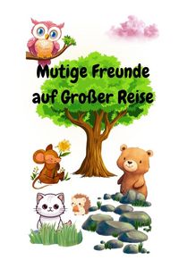 Produktbild: Mutige Freunde auf Gro&szlig;er Reise