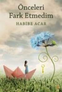Produktbild: &Ouml;nceleri Fark Etmedim