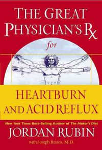 Produktbild: The Great Physician's RX for Heartburn and Acid Reflux