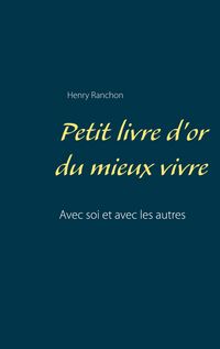 Produktbild: Petit livre d'or du mieux vivre