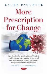 Produktbild: More Prescription for Change: Case Studies for Applications of Strategy and Strategic Intervention in National and International Health Systems in Res