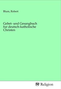 Produktbild: Gebet- und Gesangbuch fur deutsch-katholische Christen