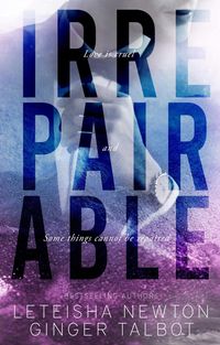 Produktbild: Irrepairable (Pinnacle Heirs, #1)