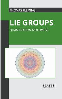 Produktbild: Lie Groups: Quantization (Volume 2)