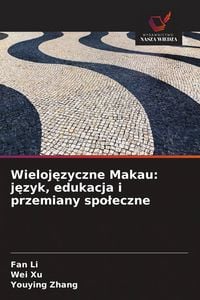 Produktbild: Wieloj&iquest;zyczne Makau: j&iquest;zyk, edukacja i przemiany spo&iquest;eczne