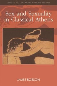 Produktbild: Sex and Sexuality in Classical Athens