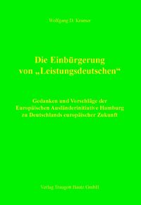Produktbild: Die Einb&uuml;rgerung von "Leistungsdeutschen"