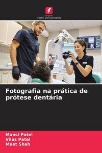 Produktbild: Fotografia na pr&aacute;tica de pr&oacute;tese dent&aacute;ria