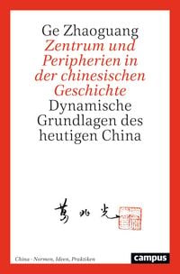 Produktbild: Zentrum und Peripherien in der chinesischen Geschichte