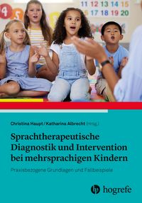 Produktbild: Sprachtherapeutische Diagnostik und Intervention bei mehrsprachigen Kindern