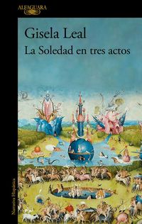 Produktbild: La Soledad En Tres Actos / La Soledad in Three Acts