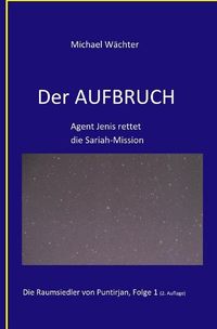 Produktbild: Die Raumsiedler von Puntirjan / DER AUFBRUCH