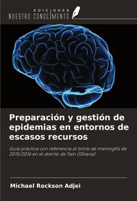 Produktbild: Preparaci&oacute;n y gesti&oacute;n de epidemias en entornos de escasos recursos