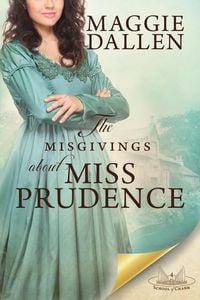 Produktbild: The Misgivings About Miss Prudence (School of Charm, #4)