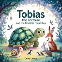 Produktbild: Tobias the Tortoise and the Timeless Friendship