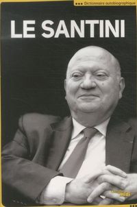 Produktbild: Le Santini : dictionnaire autobiographique