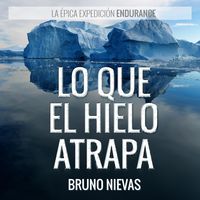 Produktbild: Lo que el hielo atrapa