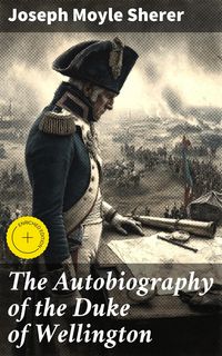 Produktbild: The Autobiography of the Duke of Wellington