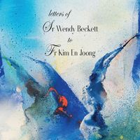 Produktbild: Letters of Sr Wendy Beckett to Fr Kim En Joong