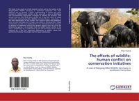 Produktbild: The effects of wildlife-human conflict on conservation initiatives