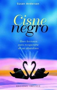 Produktbild: Cisne Negro: Doce Lecciones Para Recuperarse de un Abandono