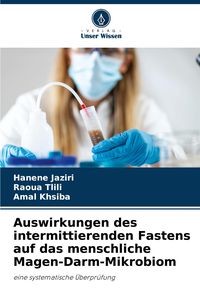 Produktbild: Auswirkungen des intermittierenden Fastens auf das menschliche Magen-Darm-Mikrobiom