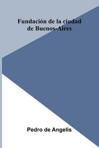 Produktbild: Fundaci n De La Ciudad De Buenos-Aires