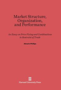 Produktbild: Market Structure, Organization and Performance
