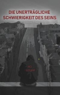 Produktbild: Die unertr&auml;gliche Schwierigkeit des Seins