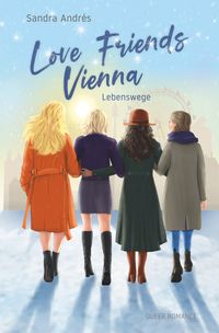 Produktbild: Love Friends Vienna. Staffel 4: Lebenswege