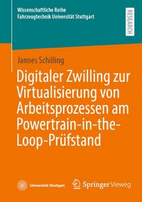 Produktbild: Digitaler Zwilling zur Virtualisierung von Arbeitsprozessen am Powertrain-in-the-Loop-Pr&uuml;fstand