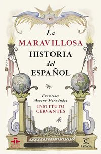 Produktbild: La maravillosa historia del espa&ntilde;ol