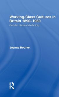Produktbild: Working Class Cultures in Britain, 1890-1960