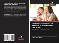 Produktbild: Tolleranza alla noia in bambini e adolescenti con ADHD