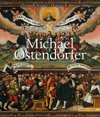 Produktbild: Michael Ostendorfer und die Reformation in Regensburg
