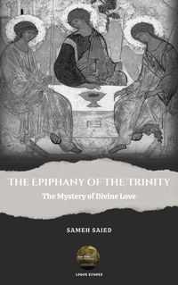 Produktbild: THE EPIPHANY OF THE TRINITY: The Mystery of Divine Love