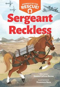 Produktbild: Sergeant Reckless (Animals to the Rescue #2)